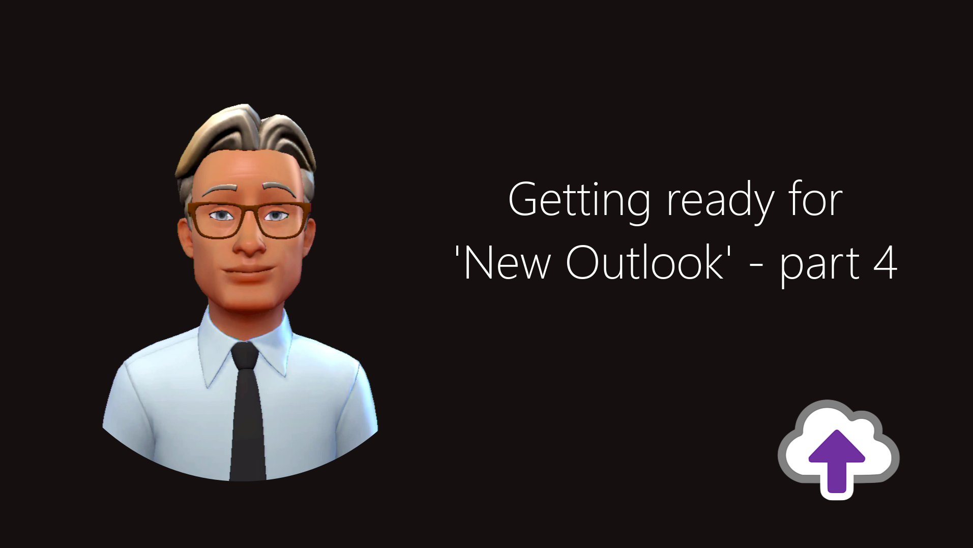 Getting ready for 'New Outlook' - part 4