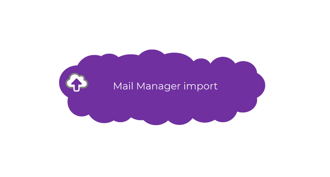 Importing Ideagen's Mail Manager content into CloudFiler